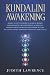 Kundalini Awakening: Highly...