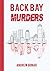 Back Bay Murders by Andrew Bonar Back Bay Murders by Andrew Bonar