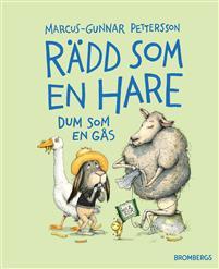Rädd som en hare, dum som en gås (Hardcover)