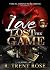Love Lost The Game by R. Trent Rose