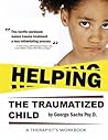 Helping The Traumatized Child: A Workbook For Therapists (Helpful Materials To Support Therapists Using TFCBT: Trauma-Focused Cognitive Behavioral ... download of the book.) (TF-CBT EDUCATION)