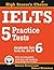 IELTS 5 Practice Tests, Academic Set 6: Tests No. 26-30 (High Scorer's Choice)