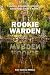 Rookie Warden