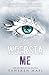 Weersta me (Touching Juliette, #5)