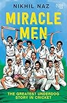 Miracle Men: The Greatest Underdog Story in Cricket