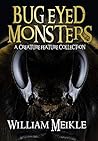 BUG-EYED MONSTERS by William Meikle