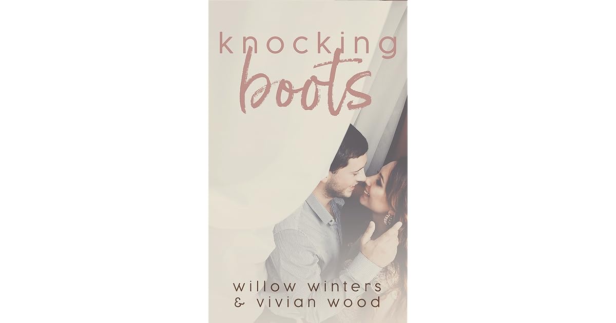 Knocking Boots by Willow Winters