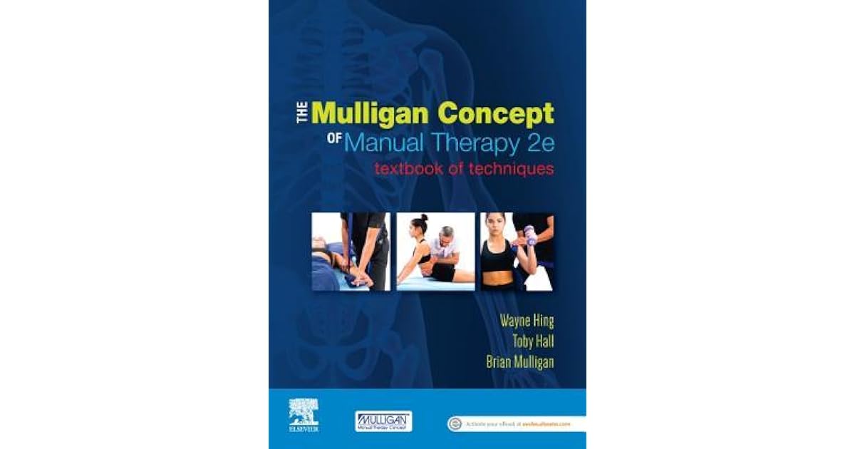 The Mulligan Concept of Manual Therapy Textbook of Techniques by Wayne