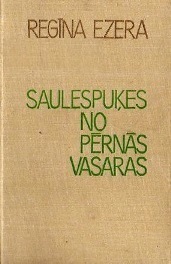Saulespuķes no pērnās vasaras (Hardcover)