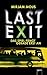 Last Exit: Das Spiel fängt gerade erst an