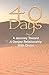 "40 Days": A Journey Toward...