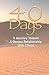 "40 Days": A Journey Toward A Deeper Relationship with Christ