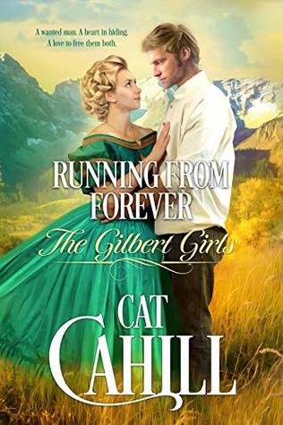 Running from Forever (The Gilbert Girls, #2)