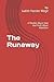 The Runaway: A Parable Abou...