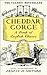 Cheddar Gorge: A Book of English Cheeses