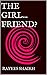 THE GIRL... FRIEND?