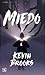 Miedo (A Través Del Espejo) (Spanish Edition) (A Través Del Espejo)