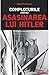 Comploturile pentru asasinarea lui Hitler (Romanian Edition)