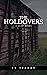 The Holdovers: A Short Story
