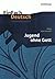 Jugend ohne Gott. EinFach Deutsch Unterrichtsmodelle: Gymnasiale Oberstufe