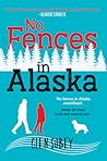 No Fences in Alaska by Glen Sobey