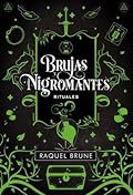 Rituales (Brujas y nigromantes, #2)