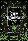 Rituales by Raquel Brune