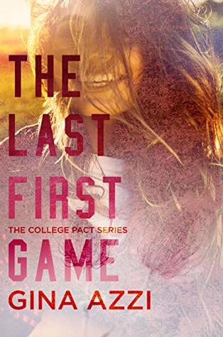 The Last First Game (The College Pact)