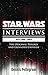Star Wars Interviews: The O...