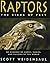 Raptors: the Birds of Prey:...