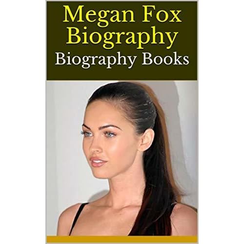 Megan Fox Biography Biography Books By Verity