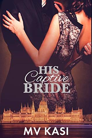 His Captive Bride (Kindle Edition)