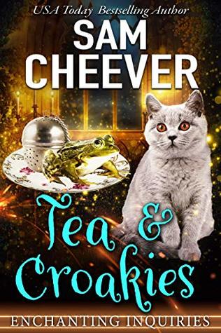 Tea & Croakies (Enchanting Inquiries, #2)