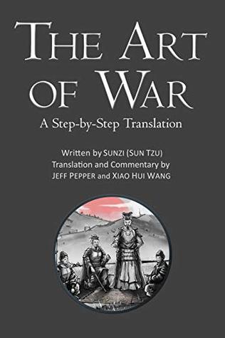 The Art of War: A Step-by-Step Translation (Kindle Edition)