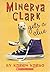 Minerva Clark Gets a Clue