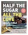 Half the Sugar, All the Love by Jennifer Tyler Lee