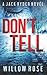 Don't Tell (Jack Ryder #7)