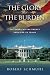 The Glory and the Burden: The American Presidency from FDR to Trump