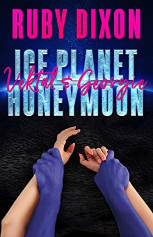 Ice Planet Honeymoon: Vektal and Georgie (Ice Planet Barbarians, #1.5)