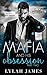 The Mafia and His Obsession: Part 2 (Tainted Hearts #5)
