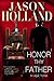 Honor Thy Father by Jason Holland Honor Thy Father by Jason Holland
