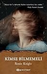 Kimse Bilmemeli by Renée Knight