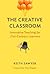 The Creative Classroom: Inn...