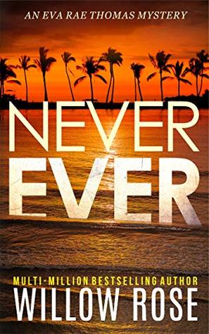 Never Ever (Eva Rae Thomas #3)