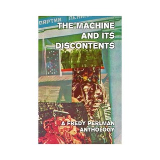 The Machine and Its Discontents (Paperback)