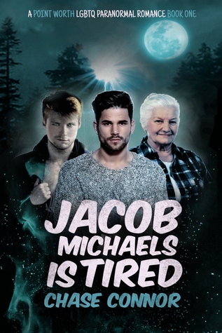 Jacob Michaels Is Tired (Point Worth, #1)