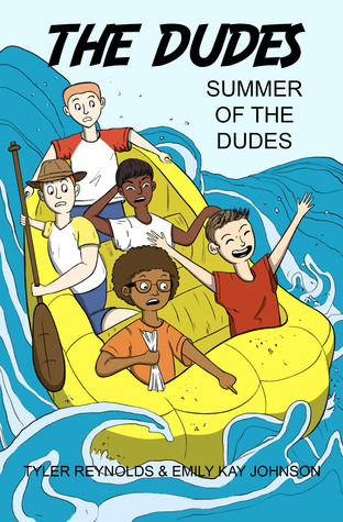 Summer of the Dudes (The Dudes Adventure Chronicles, #3)