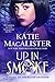 Up in Smoke (A Novel of the Silver Dragons Book 2)