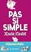 Pas si simple
