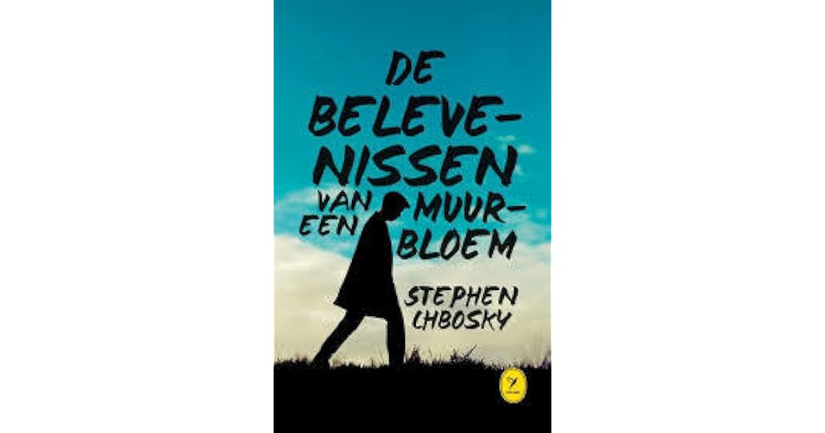 De belevenissen van een muurbloem by Stephen Chbosky